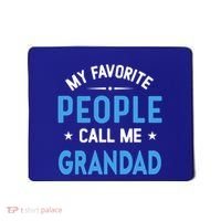 My Favorite People Call Me Grandad Funny Grandad Fathers Day Gift Mousepad thumb 0