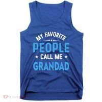 My Favorite People Call Me Grandad Funny Grandad Fathers Day Gift Tank Top thumb 0