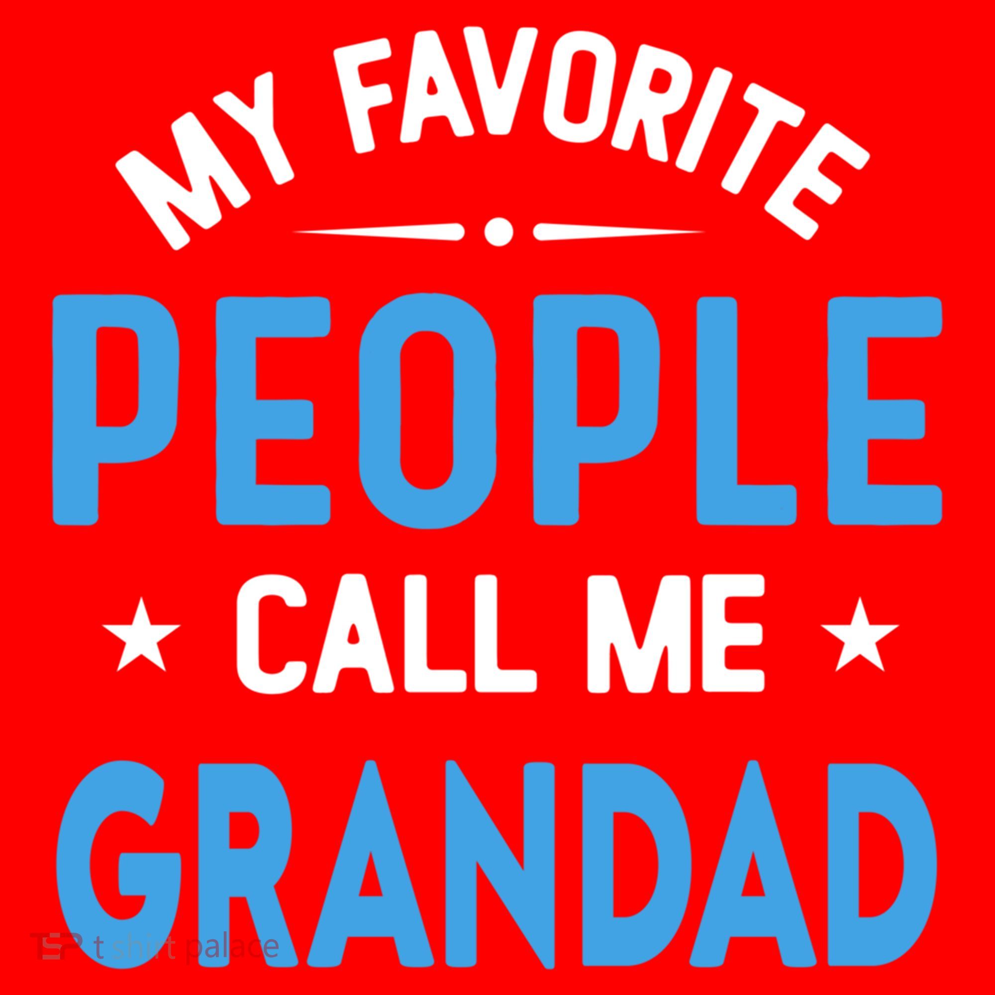 My Favorite People Call Me Grandad Funny Grandad Fathers Day Gift Santa Hat