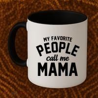 My Favorite People Call Me Mama Coffee Mug thumb 2
