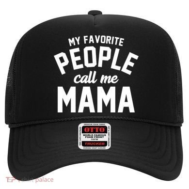 My Favorite People Call Me Mama Hat