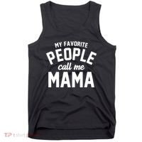 My Favorite People Call Me Mama Tank Top thumb 0