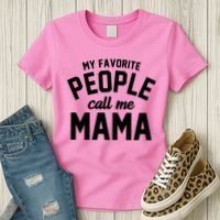 My Favorite People Call Me Mama Women's T-Shirt thumb 3