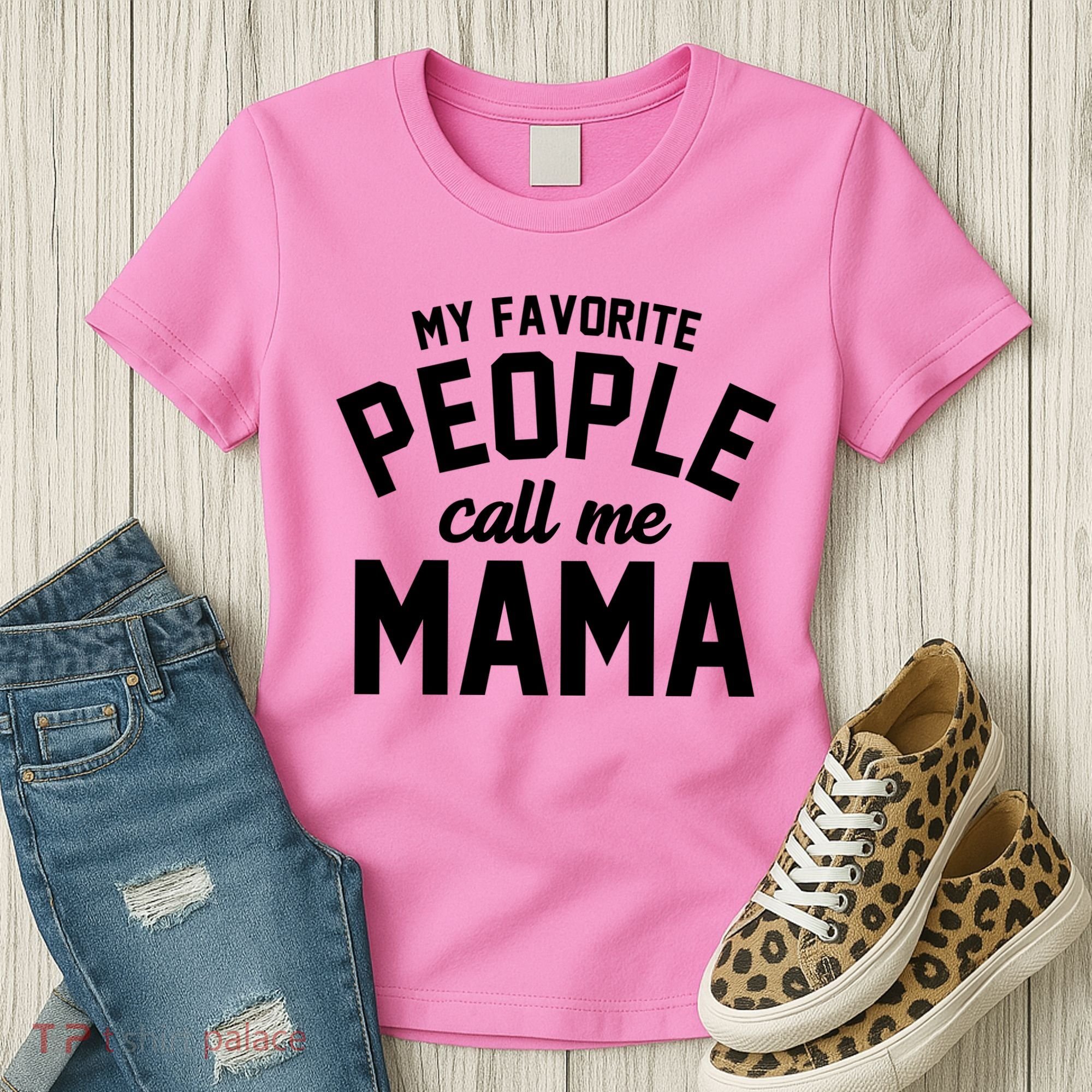 My Favorite People Call Me Mama Women's T-Shirt