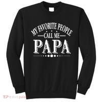 My Favorite People Call Me Papa Sweatshirt thumb 0