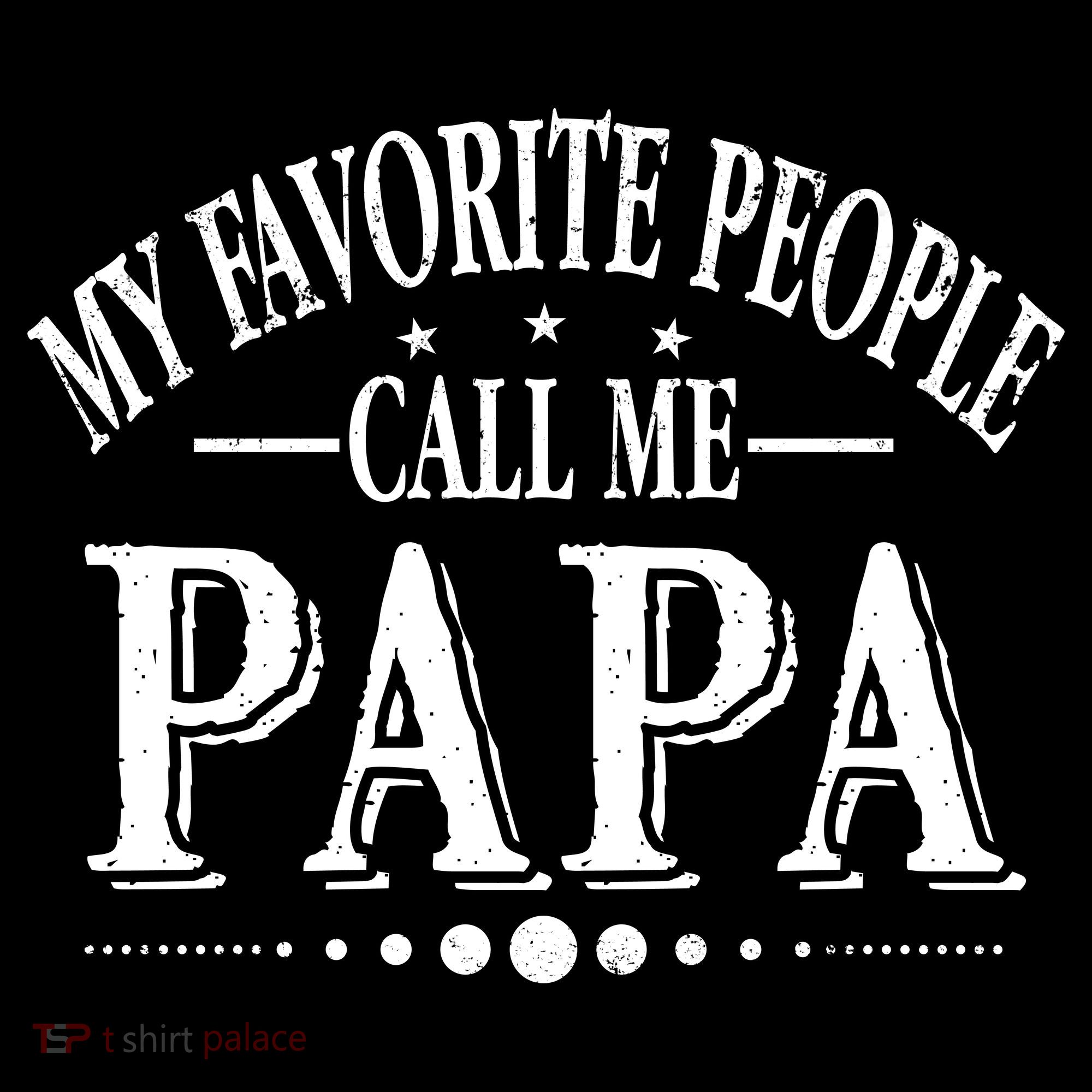 My Favorite People Call Me Papa Tank Top