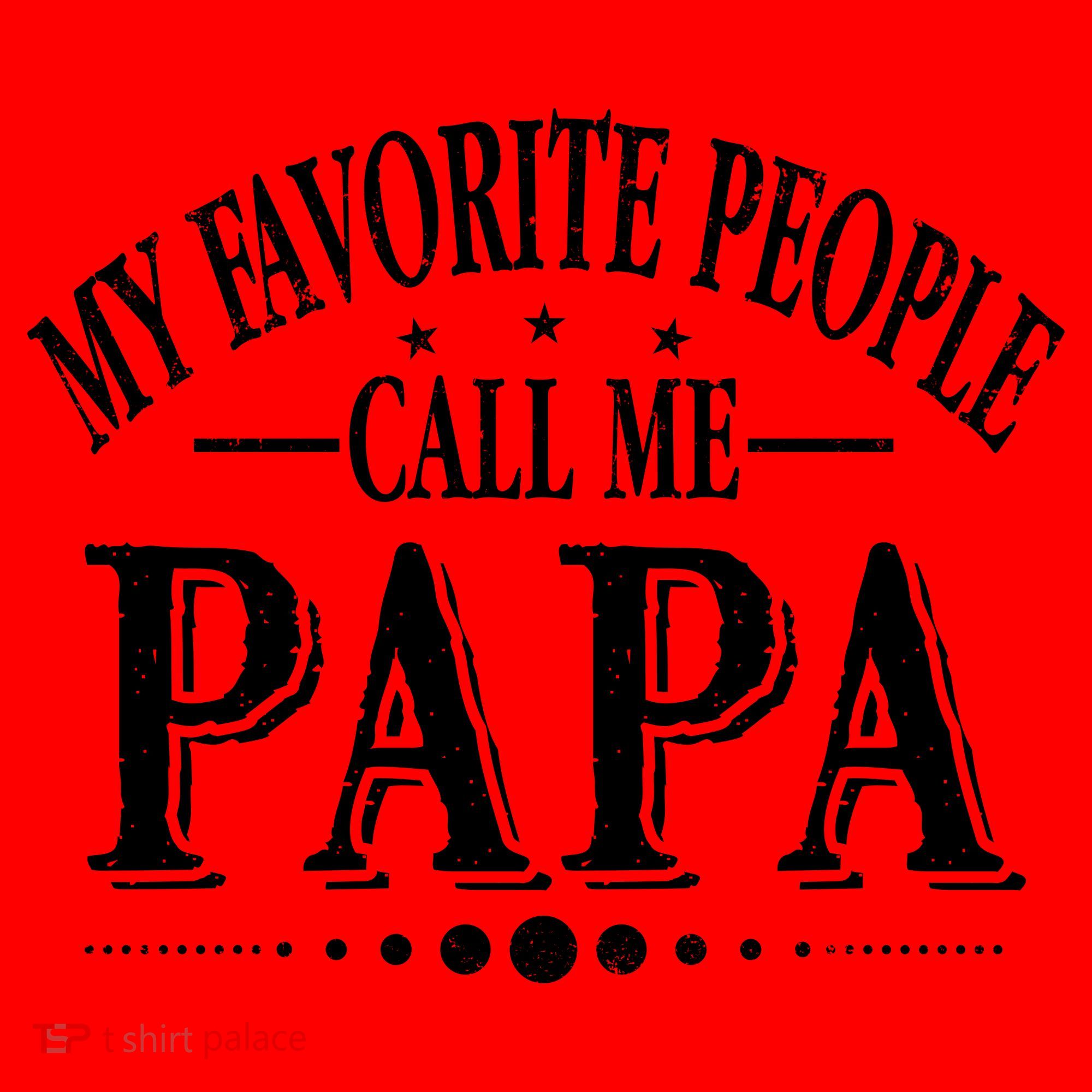 My Favorite People Call Me Papa Santa Hat