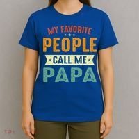 My Favorite People Call Me Papa Funny Papa Gift T-Shirt thumb 4