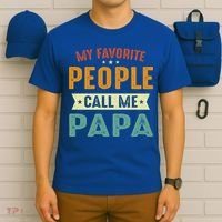 My Favorite People Call Me Papa Funny Papa Gift T-Shirt thumb 6