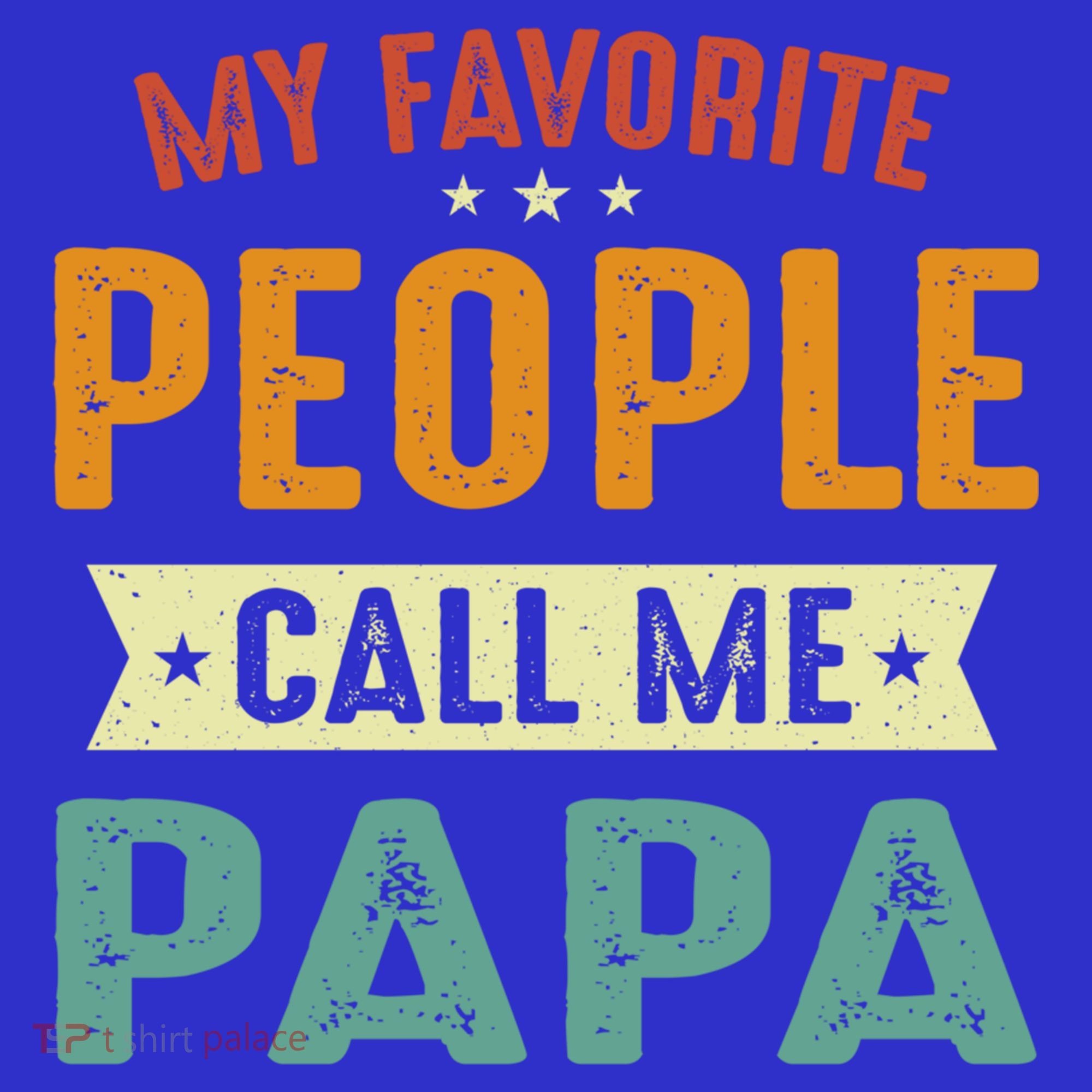 My Favorite People Call Me Papa Funny Papa Gift Women's Tank Top