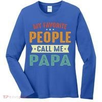 My Favorite People Call Me Papa Funny Papa Gift Women's Long Sleeve Shirt thumb 0