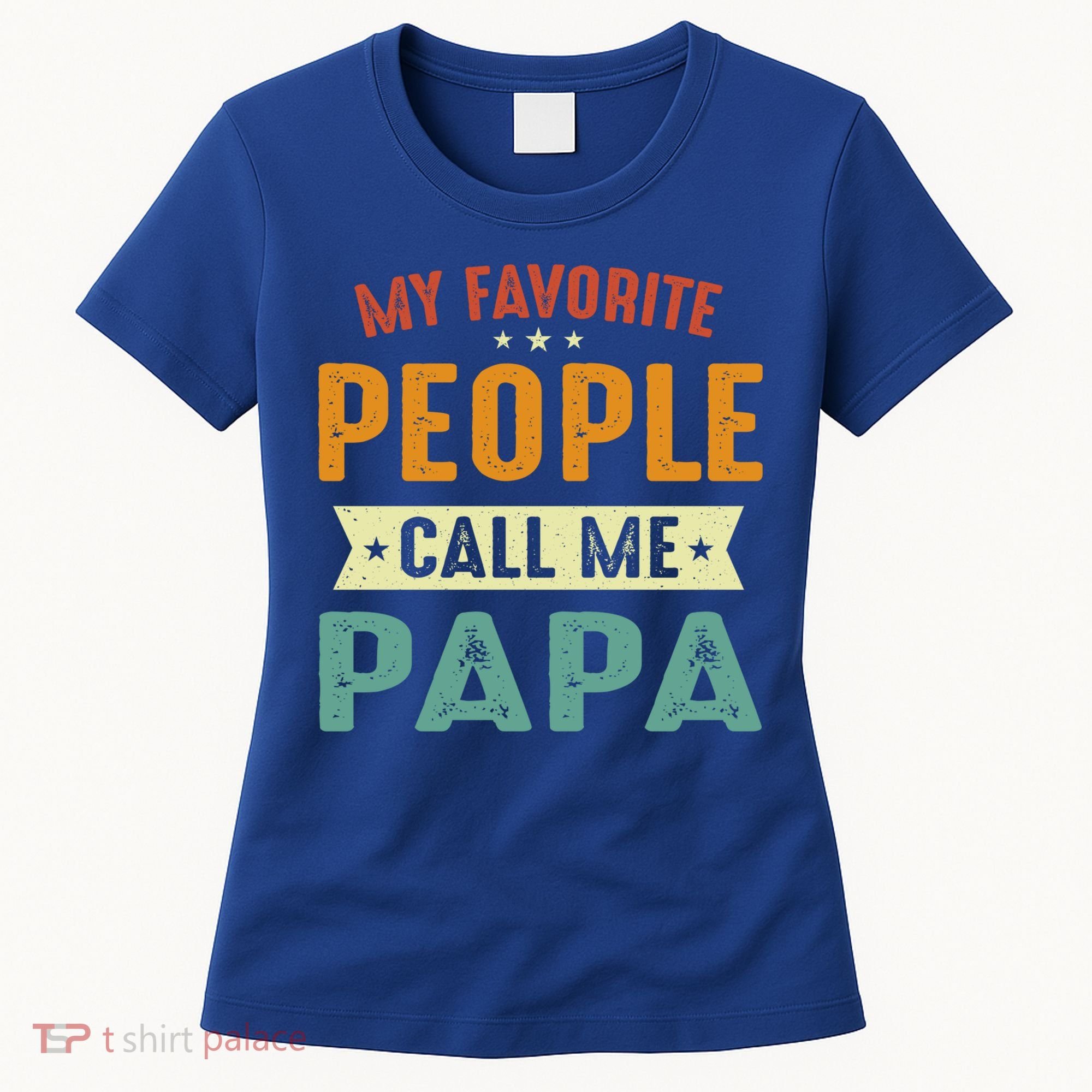 My Favorite People Call Me Papa Funny Papa Gift Women's T-Shirt