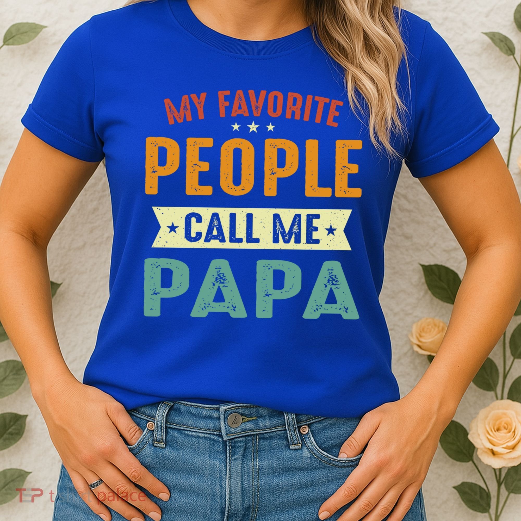 My Favorite People Call Me Papa Funny Papa Gift Women's T-Shirt