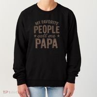 My Favorite People Call Me Papa Women's Sweatshirt thumb 0