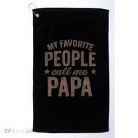 My Favorite People Call Me Papa Golf Towel thumb 0
