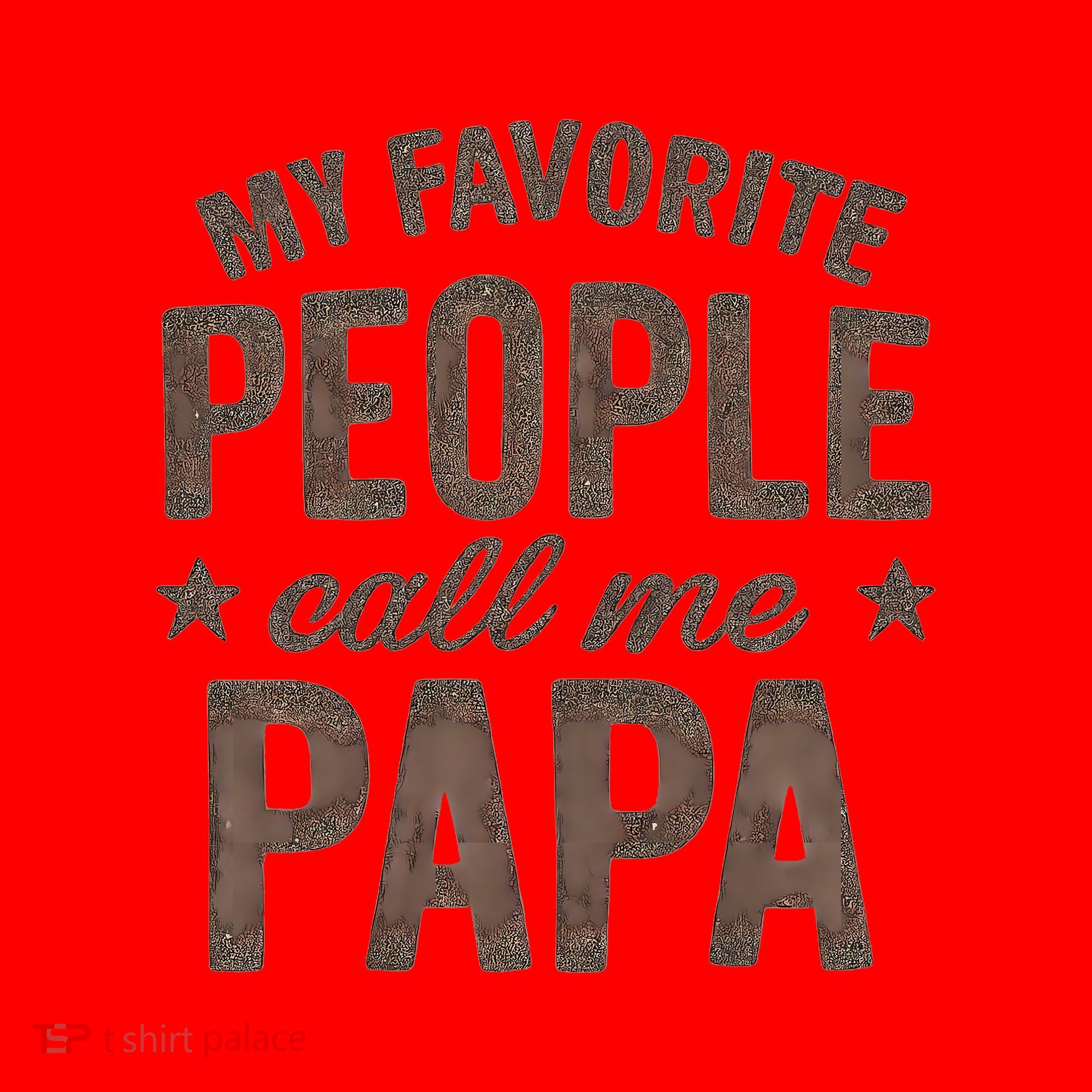 My Favorite People Call Me Papa Santa Hat