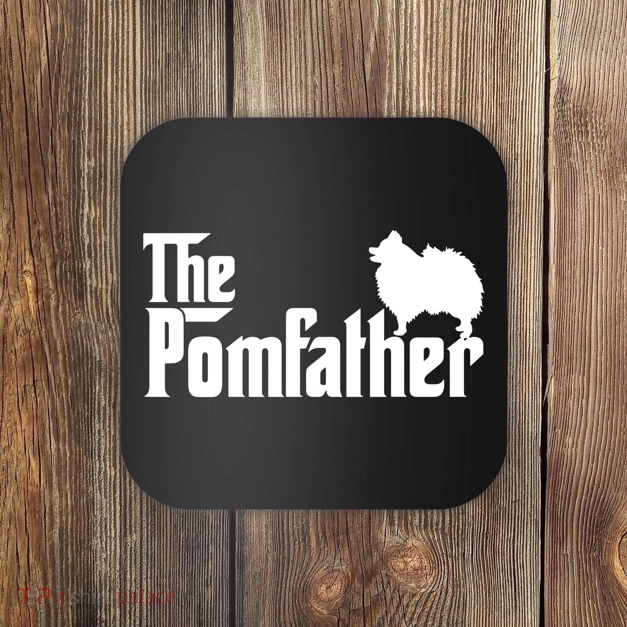 Mens Funny Pomeranian Father Dad The Pom Father Dog Lover Coaster