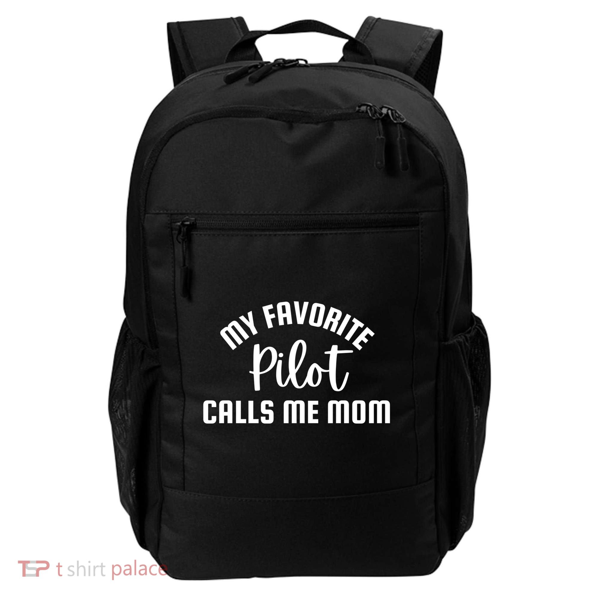 My Favorite Pilot Calls Me Mom Aviator Mother Aviation Gift Backpack