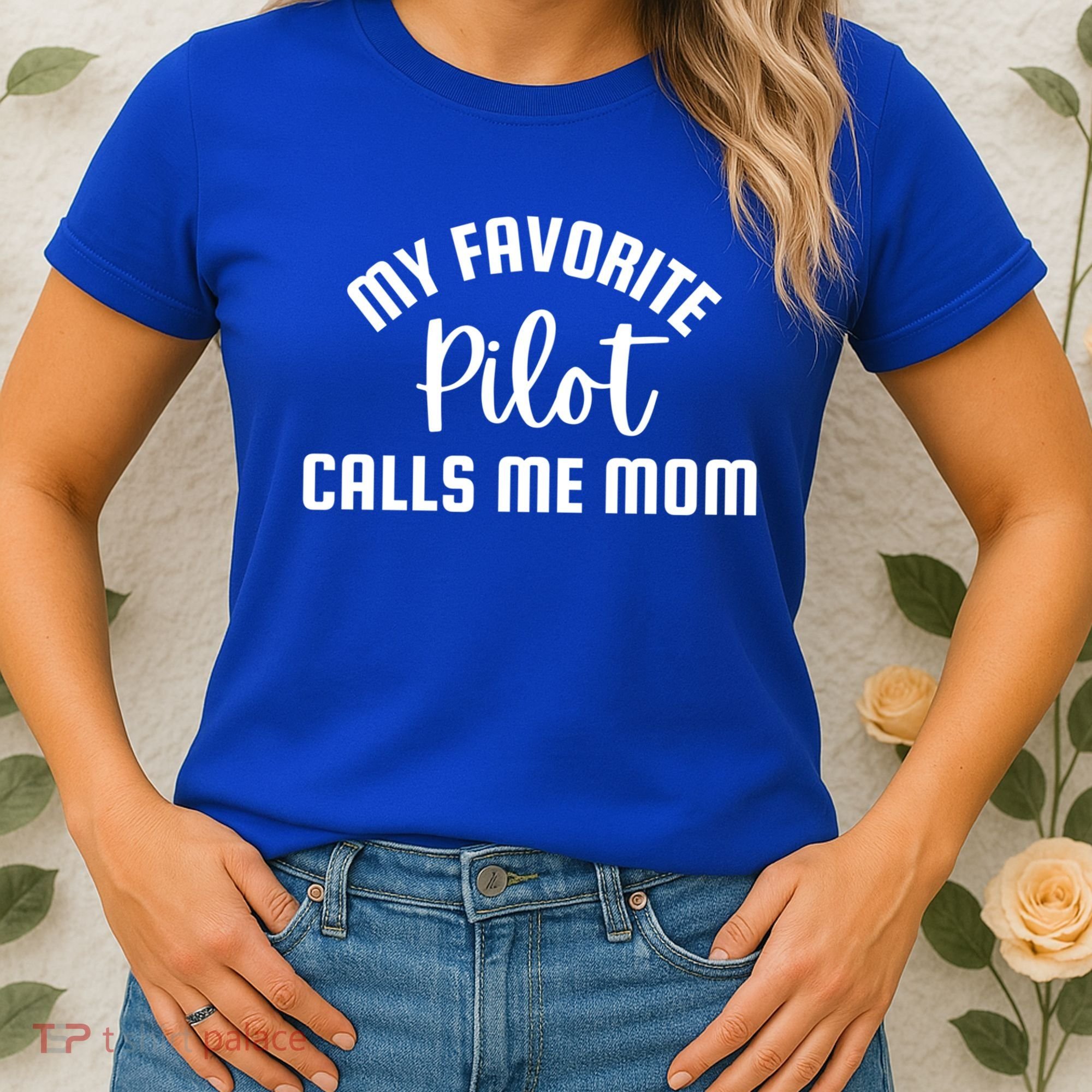 My Favorite Pilot Calls Me Mom Aviator Mother Aviation Gift Women's T-Shirt