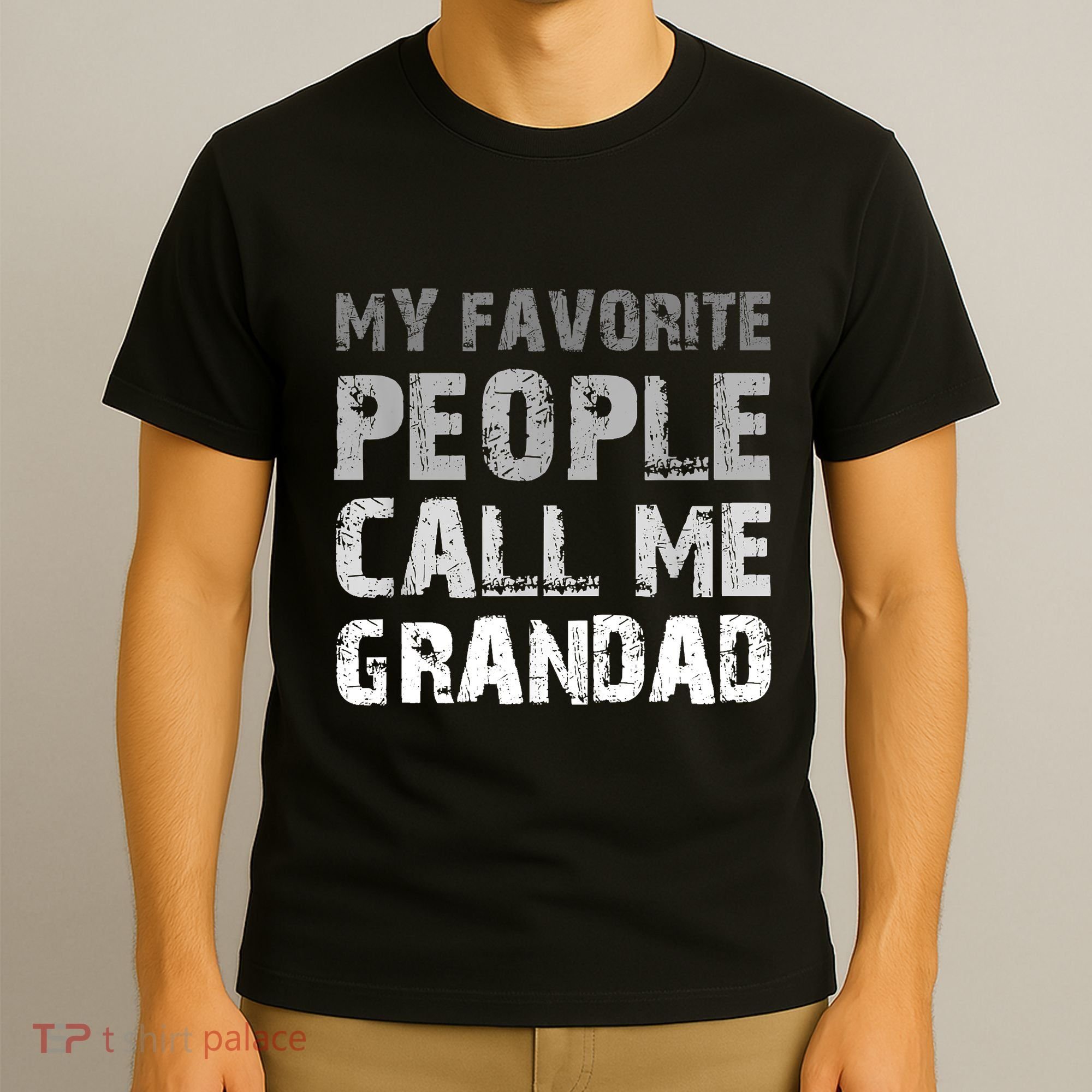 My Favorite People Call Me Grandad Grandpa Fathers Day T-Shirt