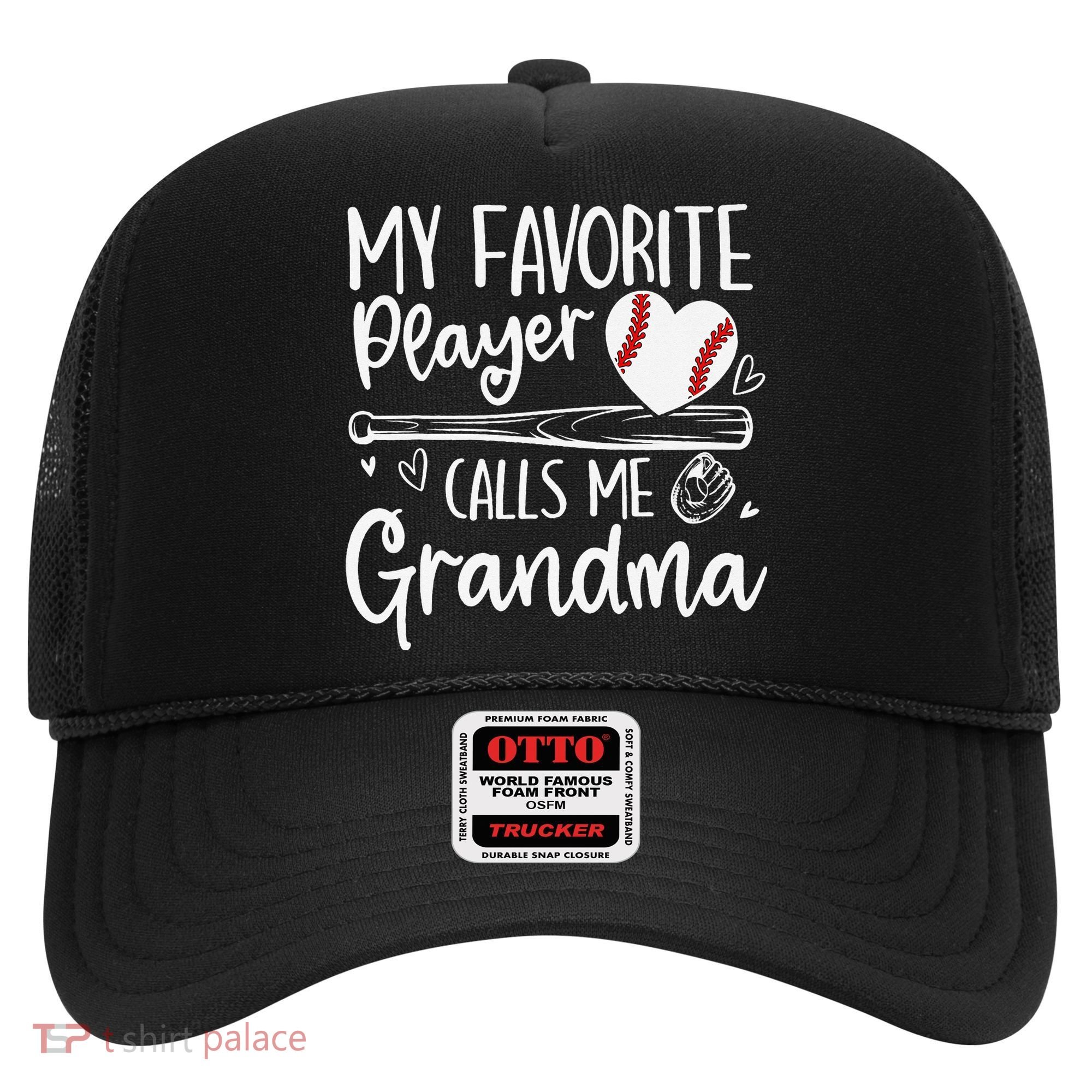 My Favorite Player Calls Me Grandma Baseball Heart Mothers Hat