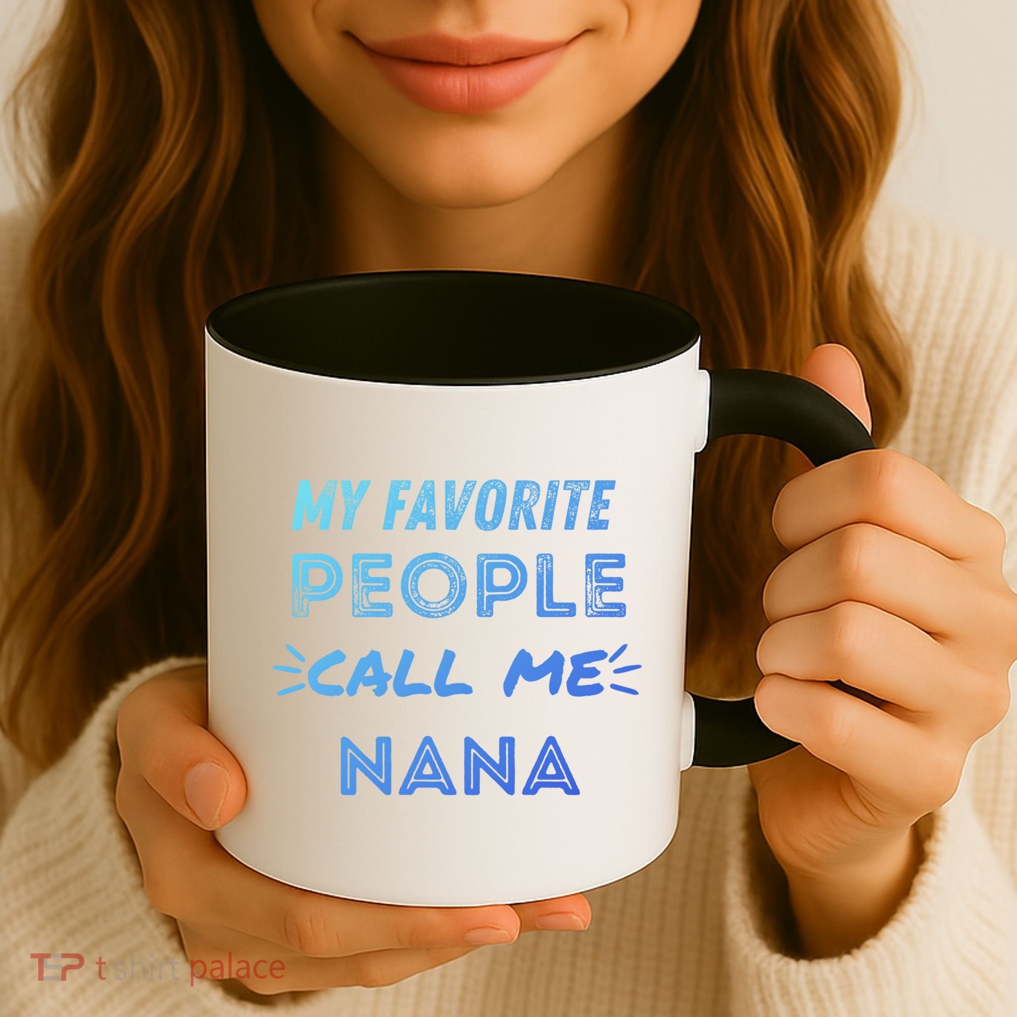 My Favorite People Call Me Nana Mothers Day Cute Gift Coffee Mug