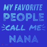 My Favorite People Call Me Nana Mothers Day Cute Gift Tank Top thumb 6