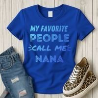 My Favorite People Call Me Nana Mothers Day Cute Gift Women's T-Shirt thumb 3