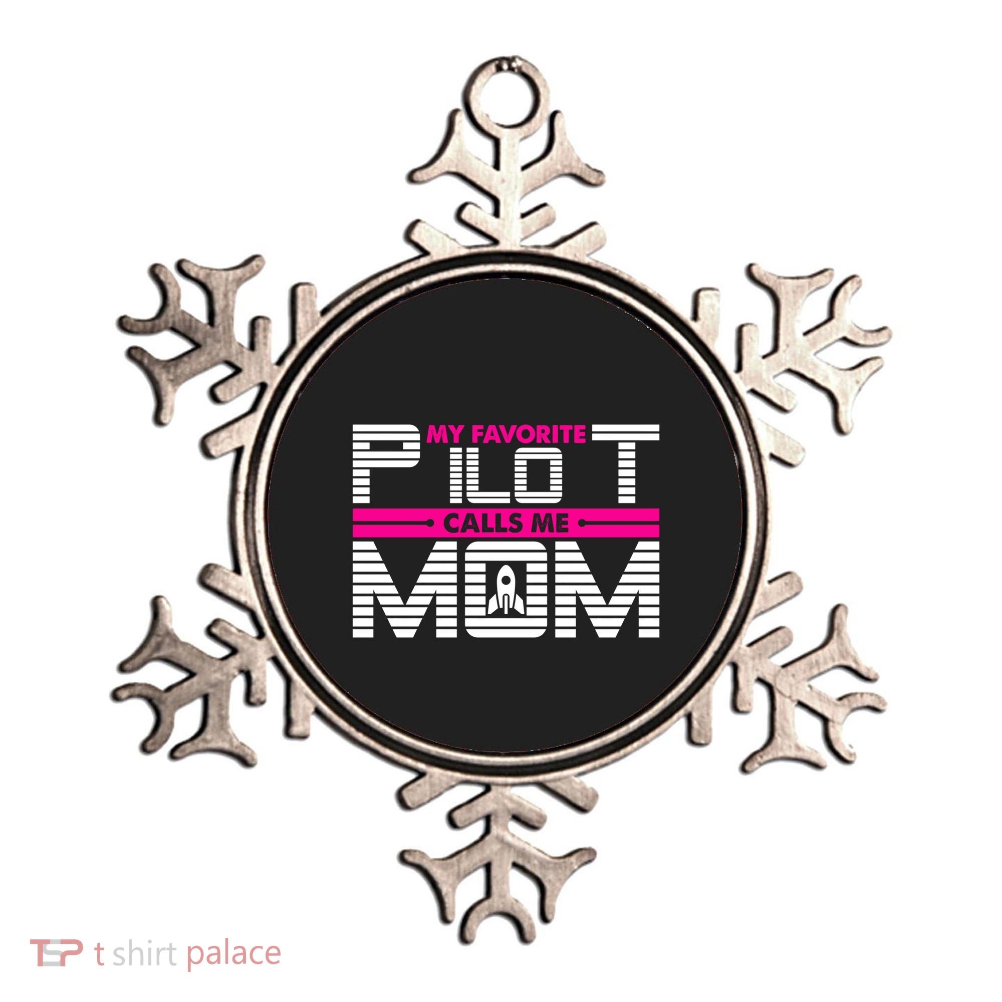 My Favorite Pilot Calls Me Mom To The Mars With Rocket Gift Ornament