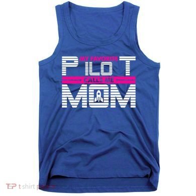 My Favorite Pilot Calls Me Mom To The Mars With Rocket Gift Tank Top