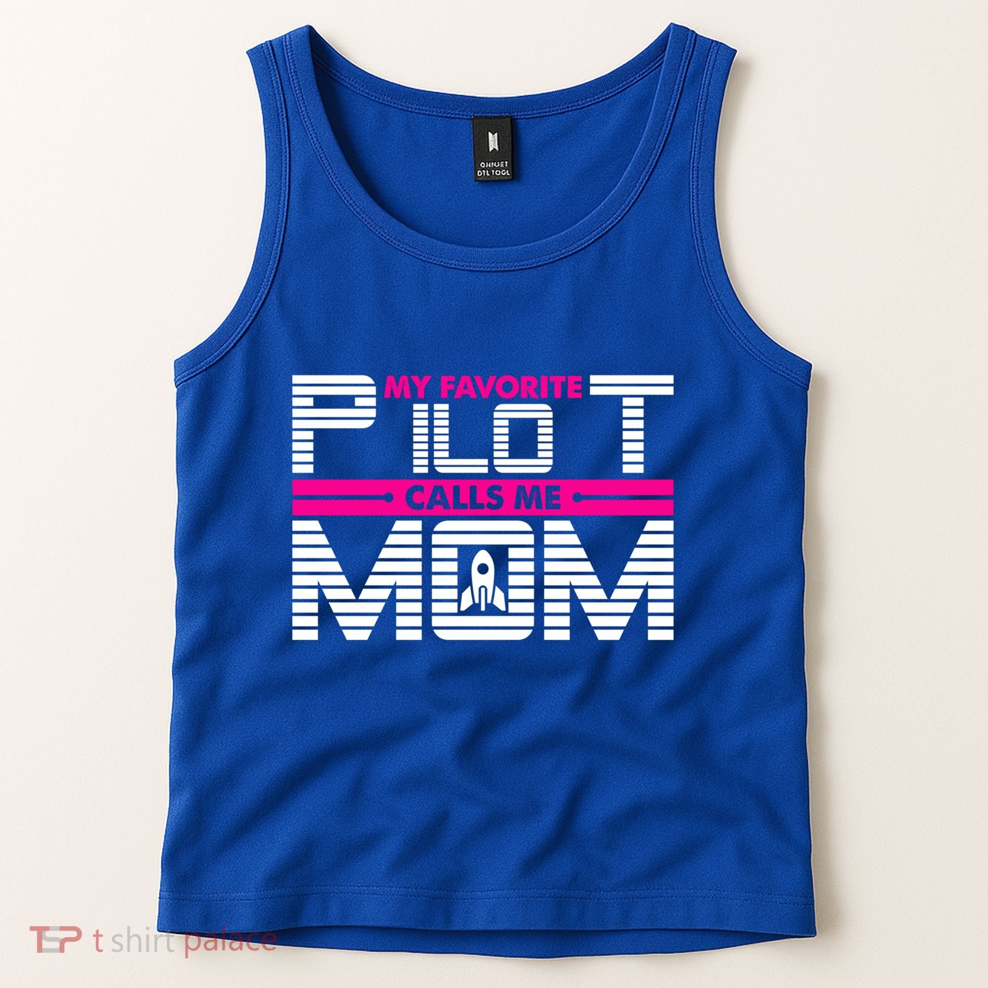 My Favorite Pilot Calls Me Mom To The Mars With Rocket Gift Tank Top