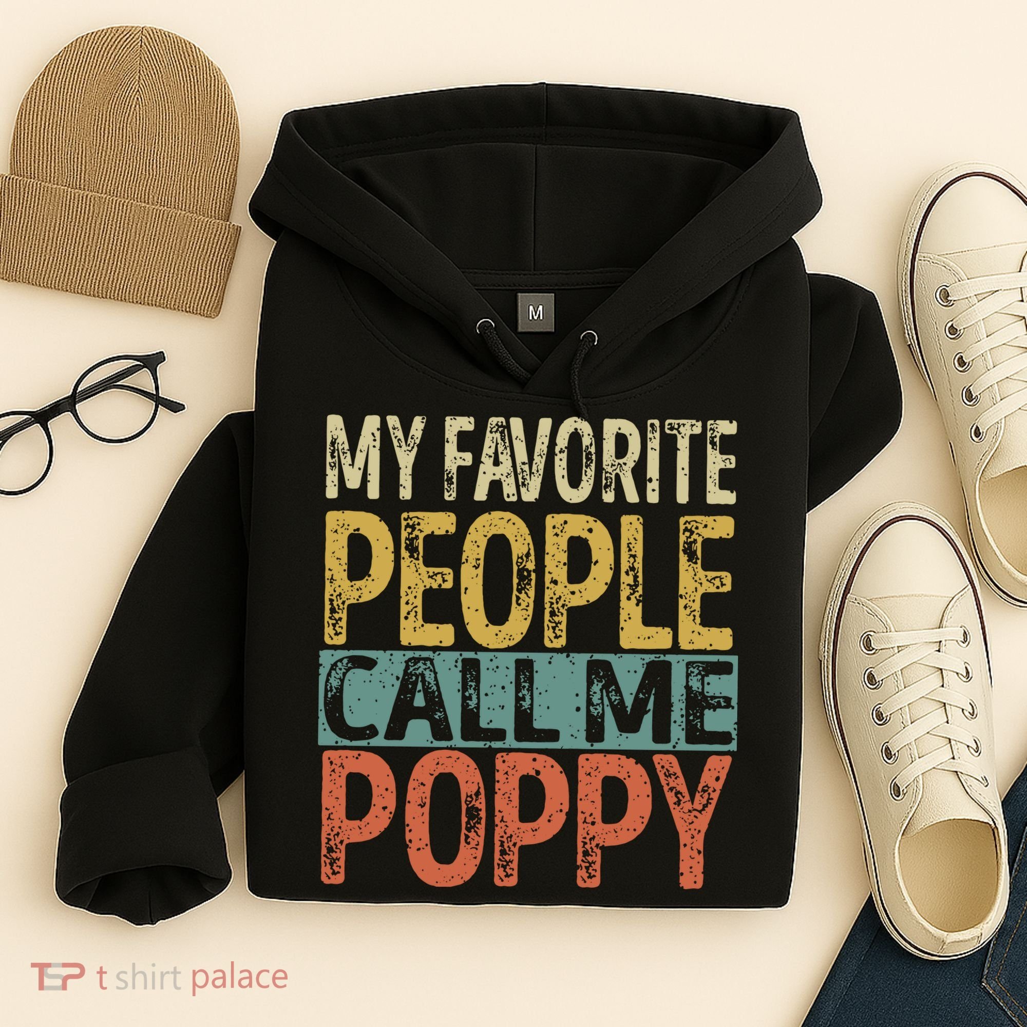 My Favorite People Call Me Poppy Funny Grandpa Hoodie