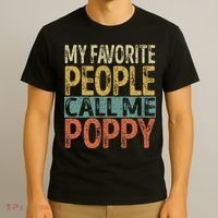 My Favorite People Call Me Poppy Funny Grandpa T-Shirt thumb 3