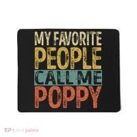 My Favorite People Call Me Poppy Funny Grandpa Mousepad thumb 0