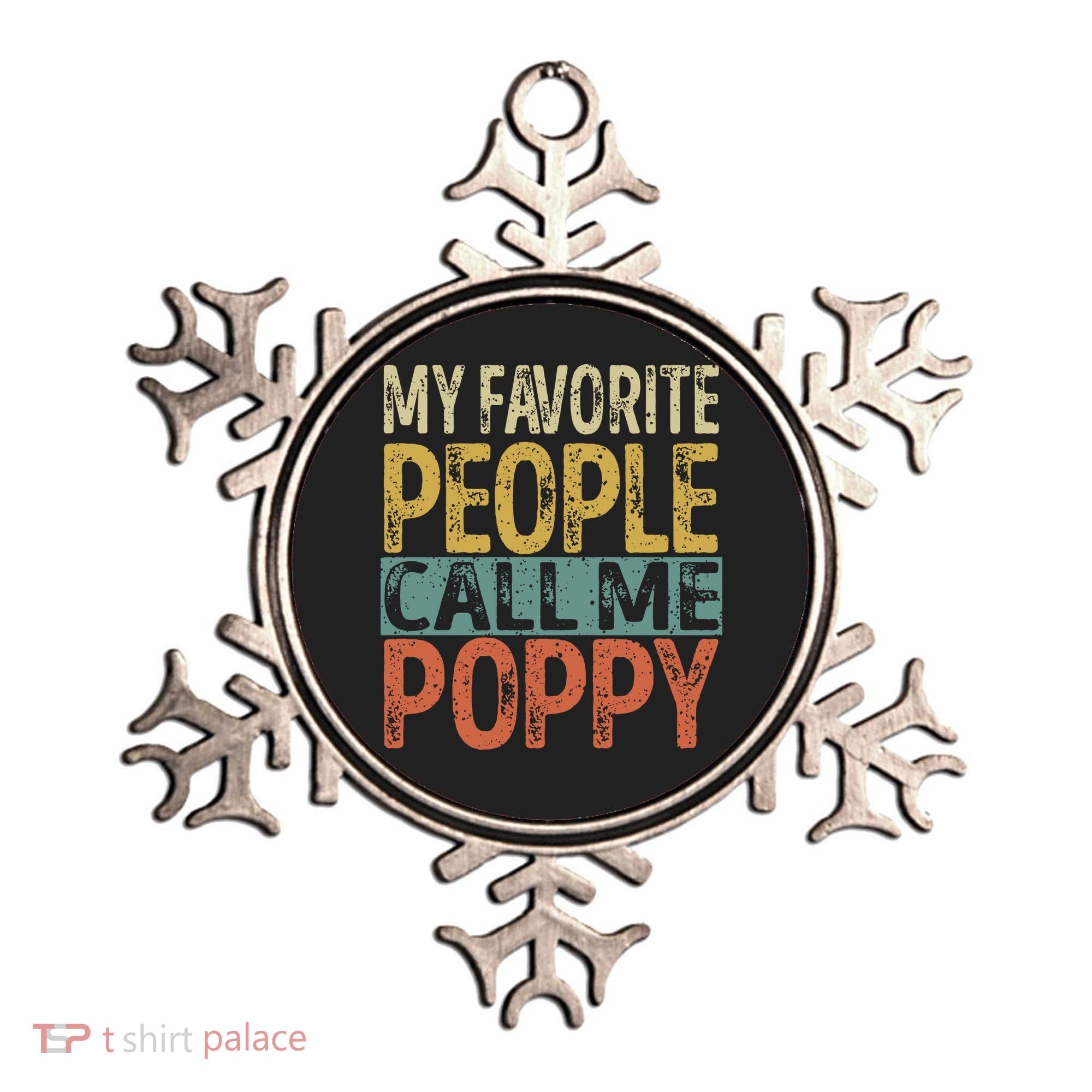 My Favorite People Call Me Poppy Funny Grandpa Ornament