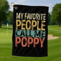 My Favorite People Call Me Poppy Funny Grandpa Golf Towel thumb 1