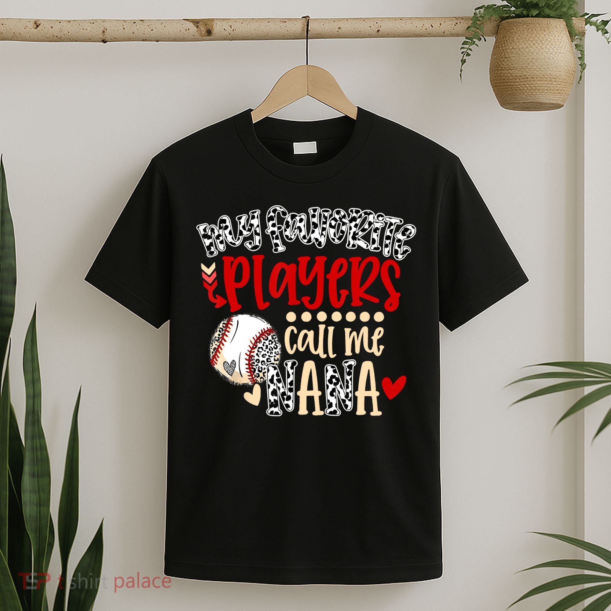 My Favorite Player Calls Me Nana Baseball T-Shirt