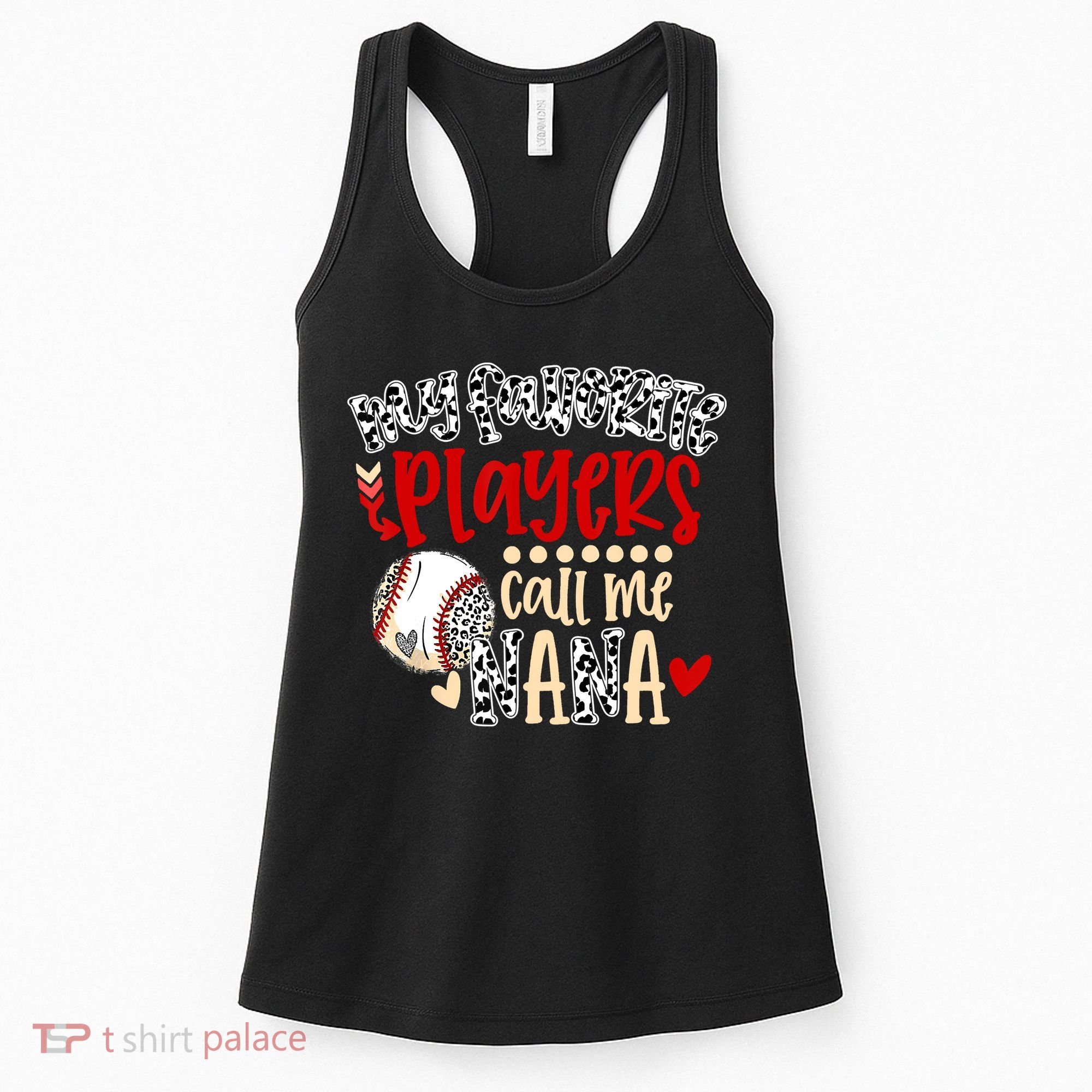 My Favorite Player Calls Me Nana Baseball Women's Tank Top