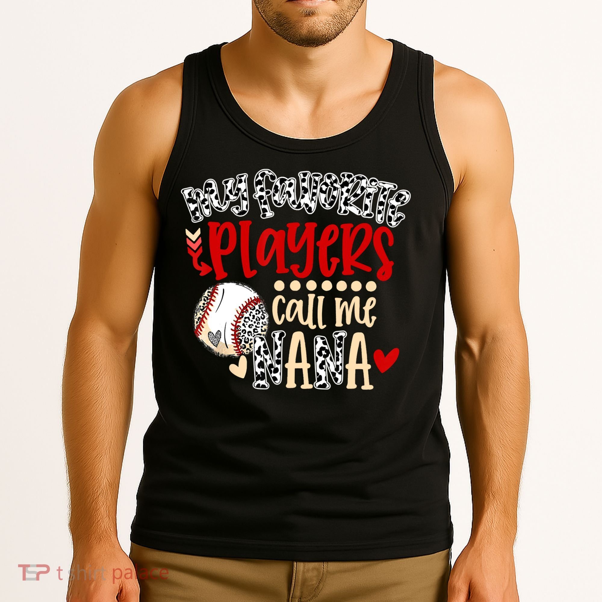 My Favorite Player Calls Me Nana Baseball Tank Top