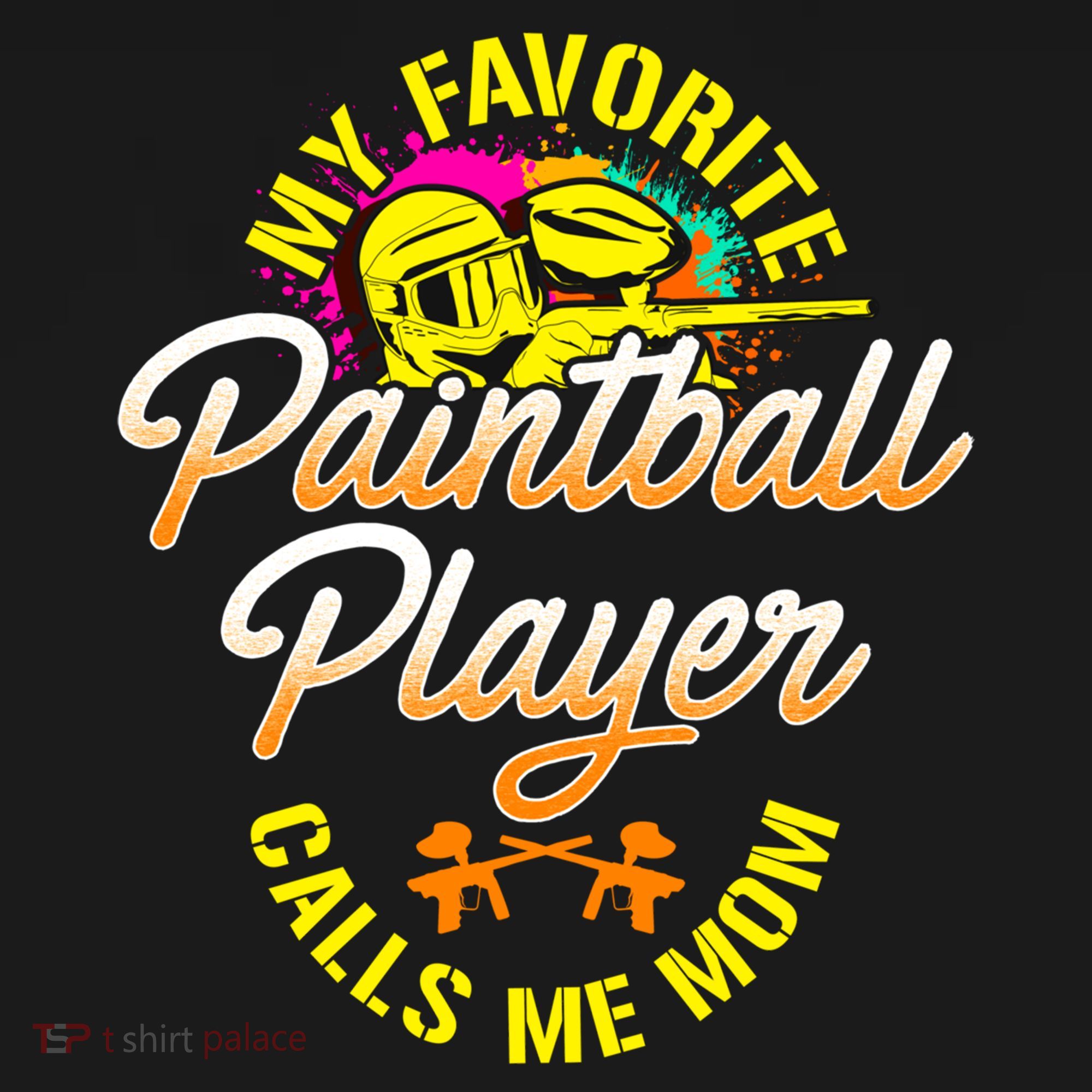 My Favorite Paintball Player Calls Me Mom Cute Gift Women's Hoodie