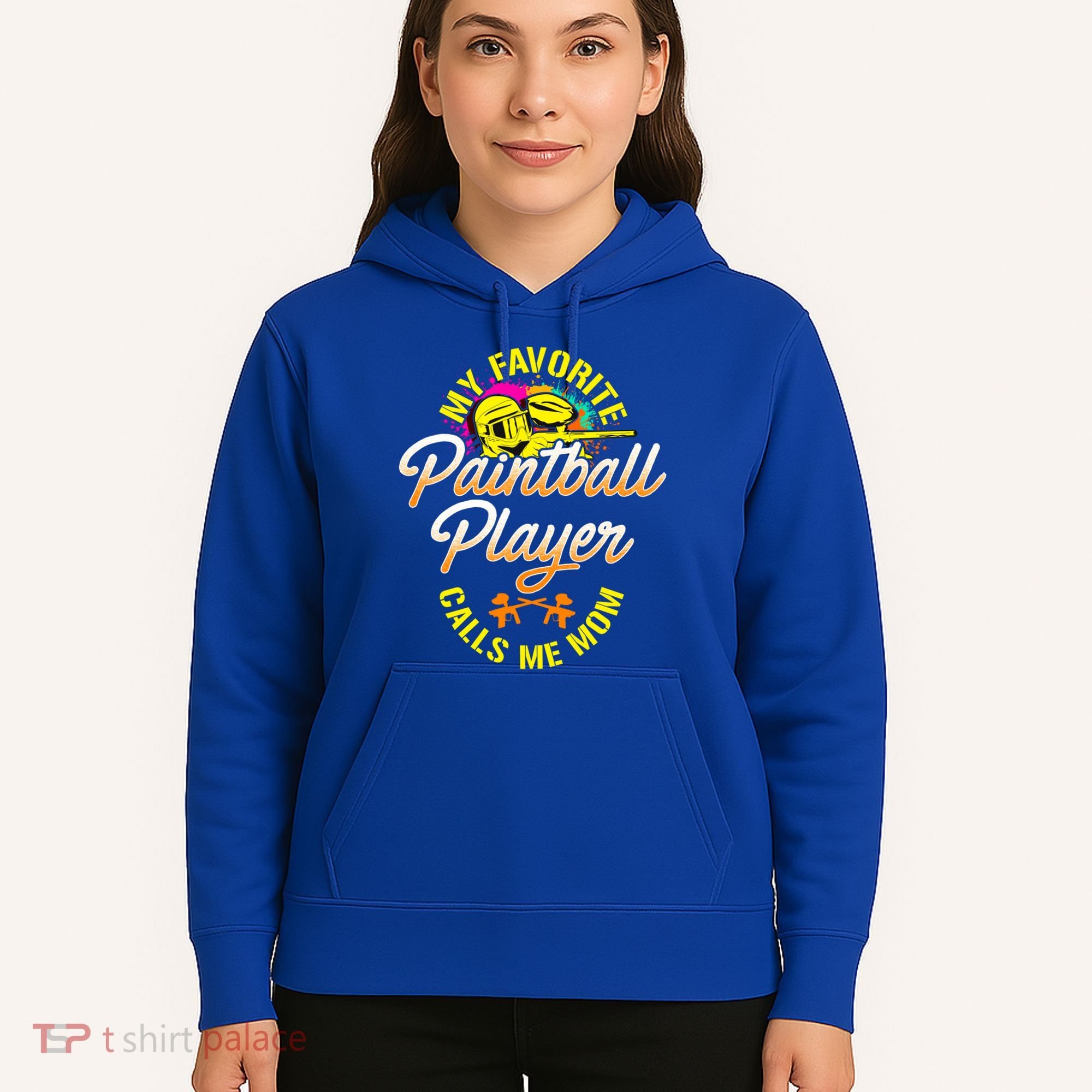 My Favorite Paintball Player Calls Me Mom Cute Gift Hoodie