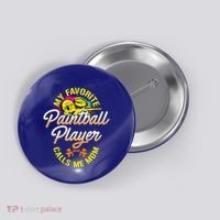 My Favorite Paintball Player Calls Me Mom Cute Gift Button thumb 0