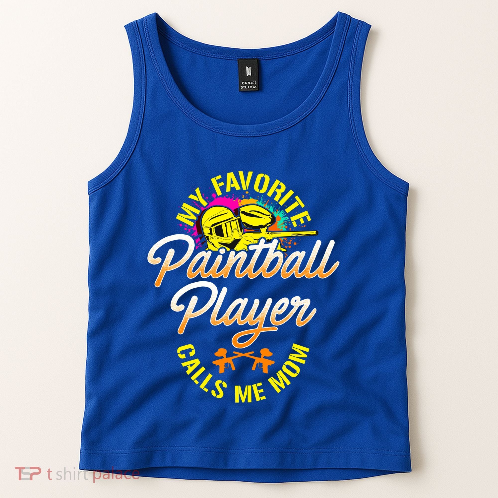 My Favorite Paintball Player Calls Me Mom Cute Gift Tank Top