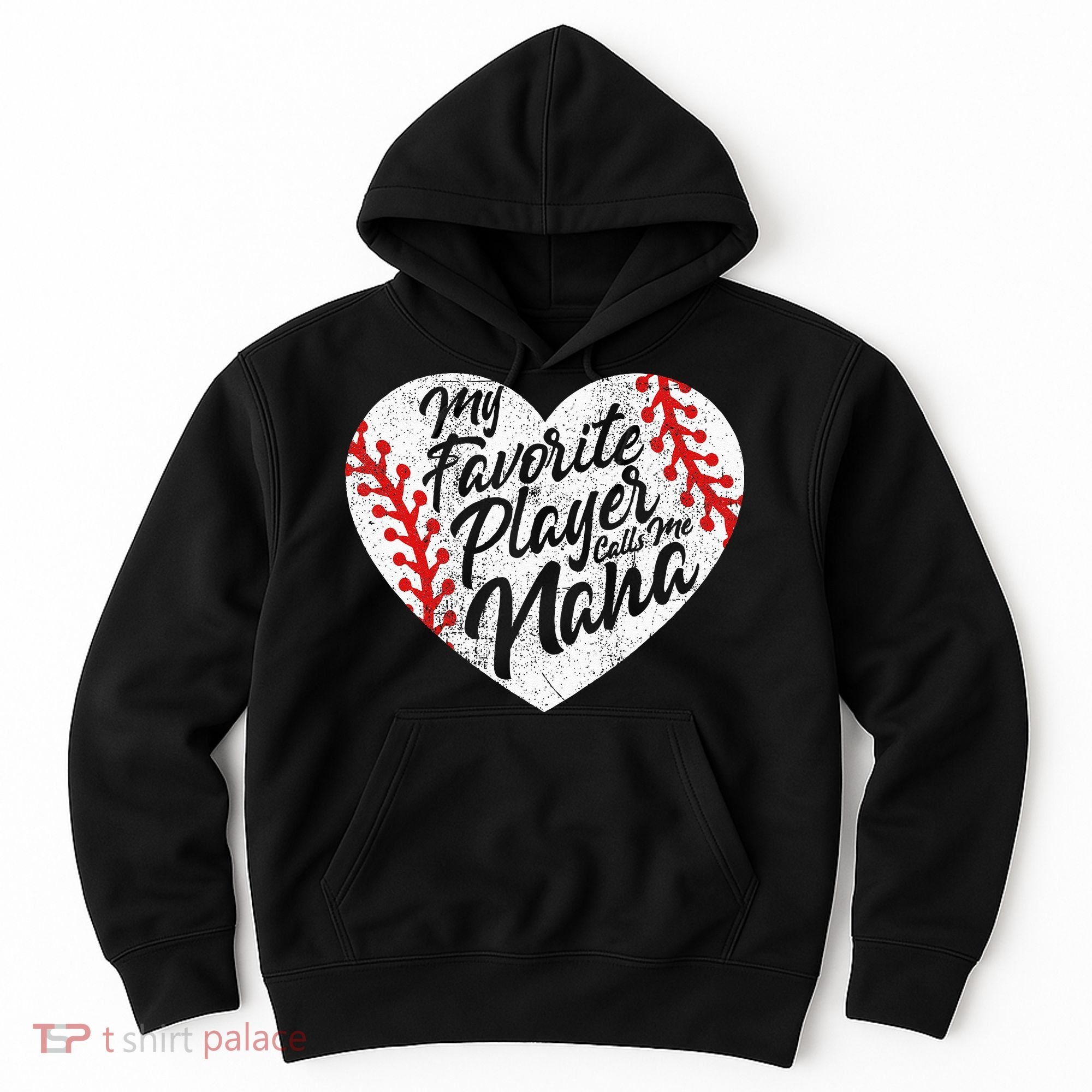 My Favorite Player Calls Me Nana Baseball Heart Cute Grandma Hoodie