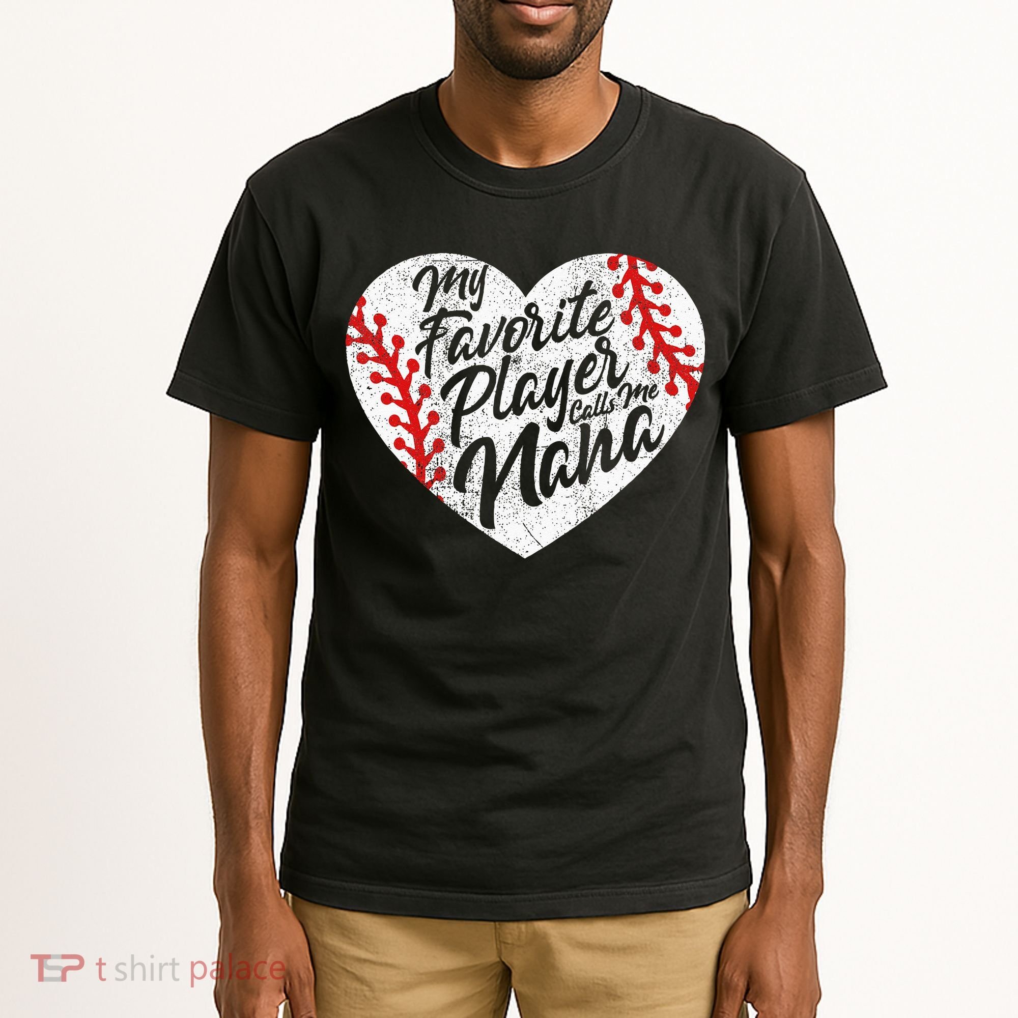 My Favorite Player Calls Me Nana Baseball Heart Cute Grandma Tall T-Shirt