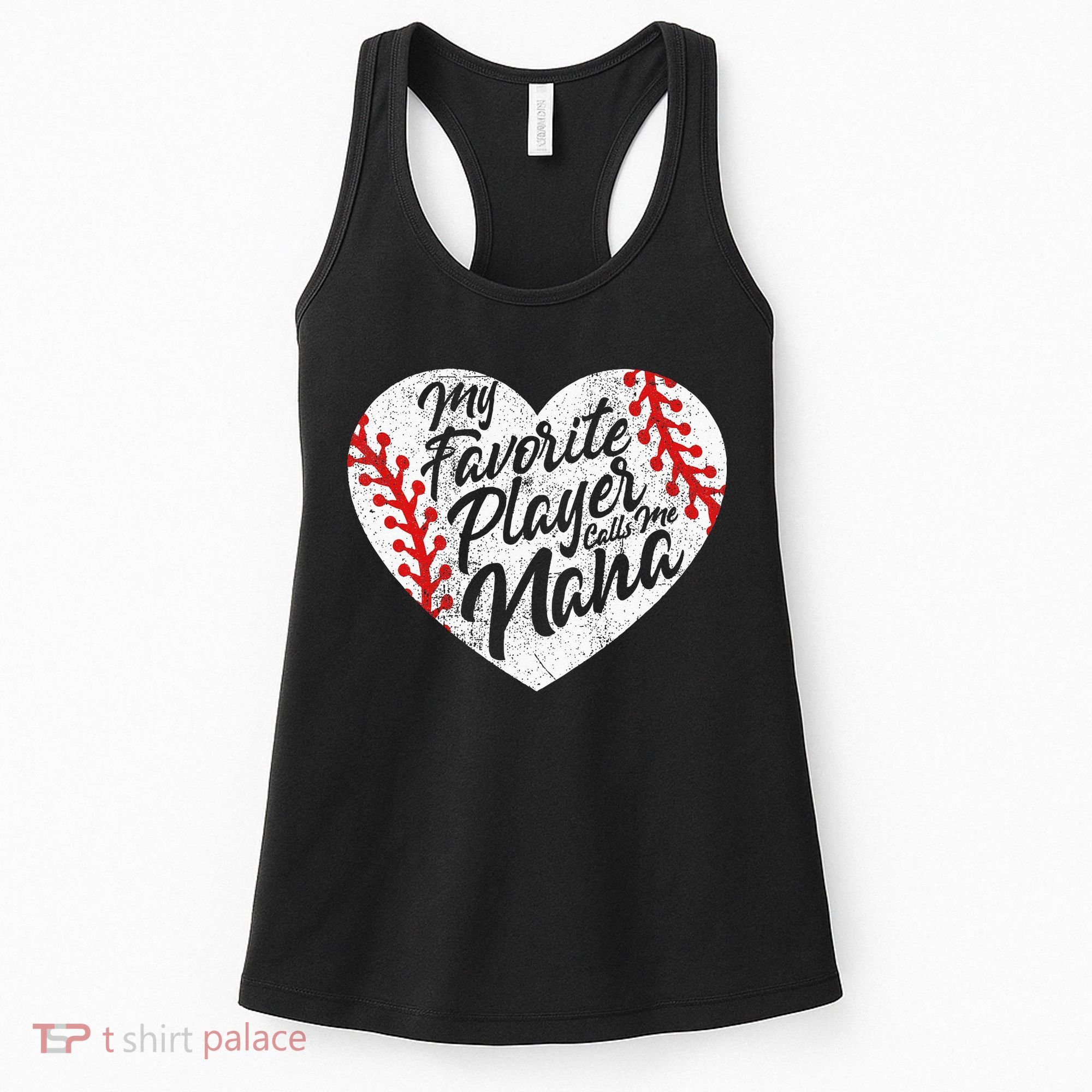 My Favorite Player Calls Me Nana Baseball Heart Cute Grandma Women's Tank Top