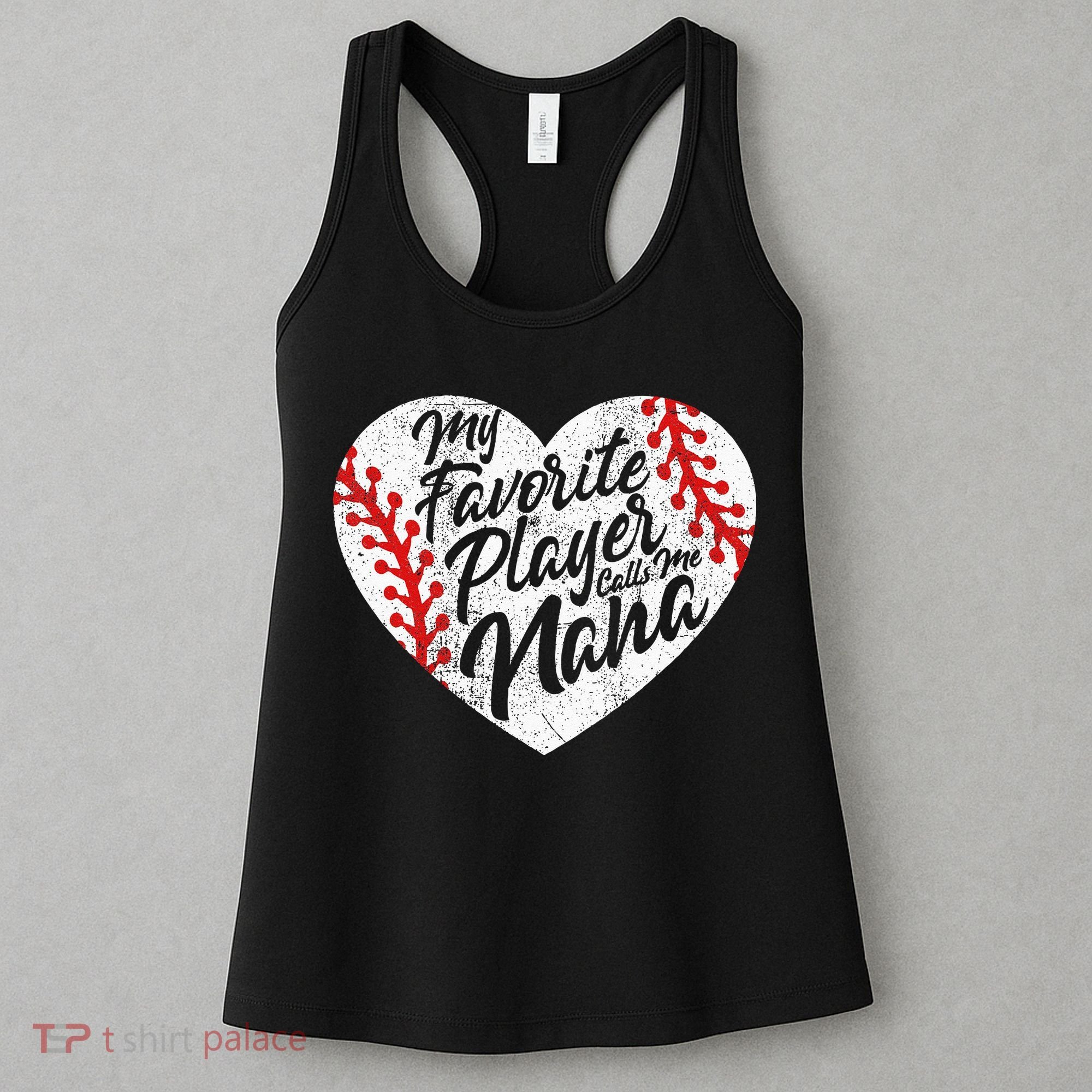 My Favorite Player Calls Me Nana Baseball Heart Cute Grandma Women's Tank Top