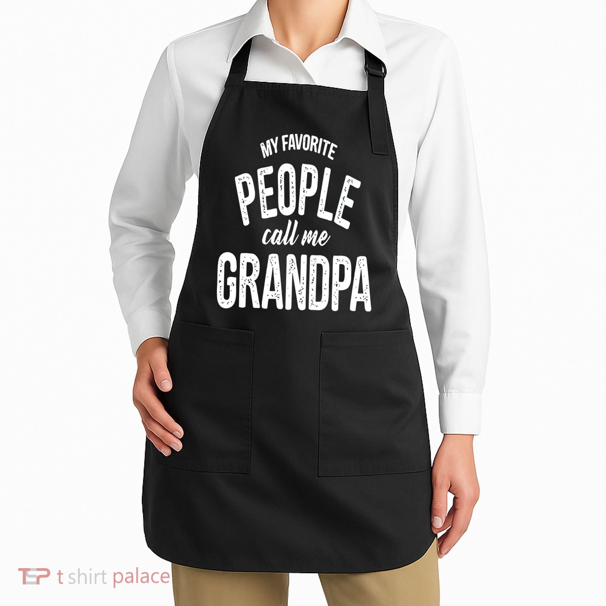 My Favorite People Call Me Grandpa Shirt Funny Fathers Day Apron