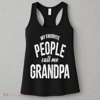 My Favorite People Call Me Grandpa Shirt Funny Fathers Day Women's Tank Top thumb 3