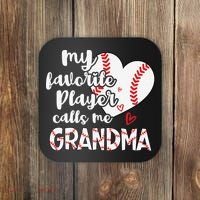 My Favorite Player Calls Me Grandma Funny Baseball Grandma Coaster thumb 0